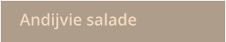 Andijvie salade