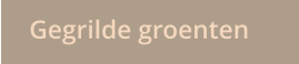 Gegrilde groenten